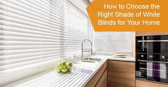 How to Choose the Perfect Blind to Suit Your Window